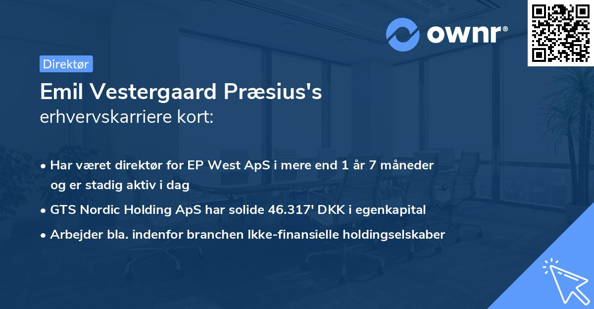 Emil Vestergaard Præsius's erhvervskarriere kort