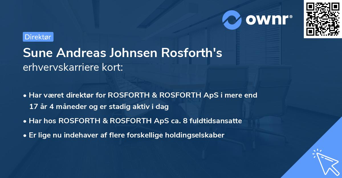 Sune Andreas Johnsen Rosforth's erhvervskarriere kort