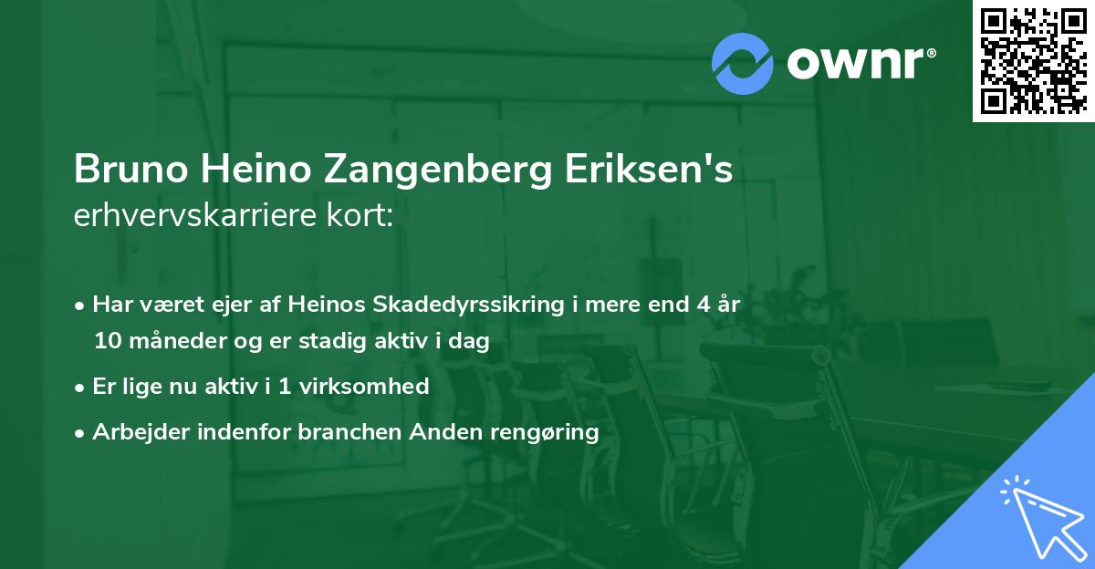 Bruno Heino Zangenberg Eriksen's erhvervskarriere kort