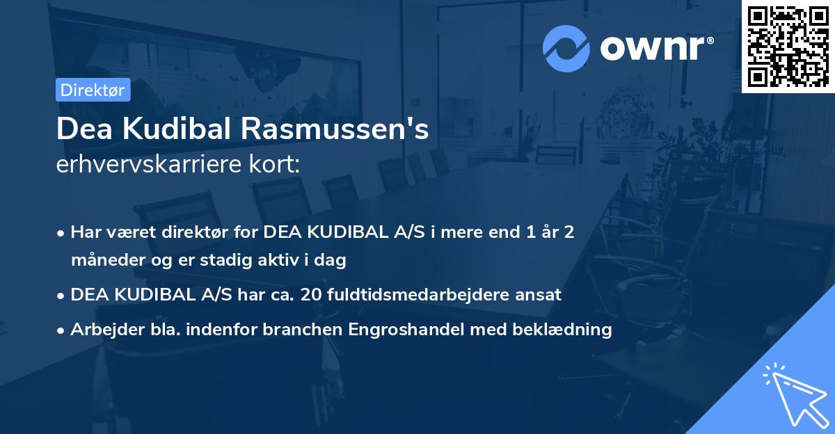 Dea Kudibal Rasmussen's erhvervskarriere kort