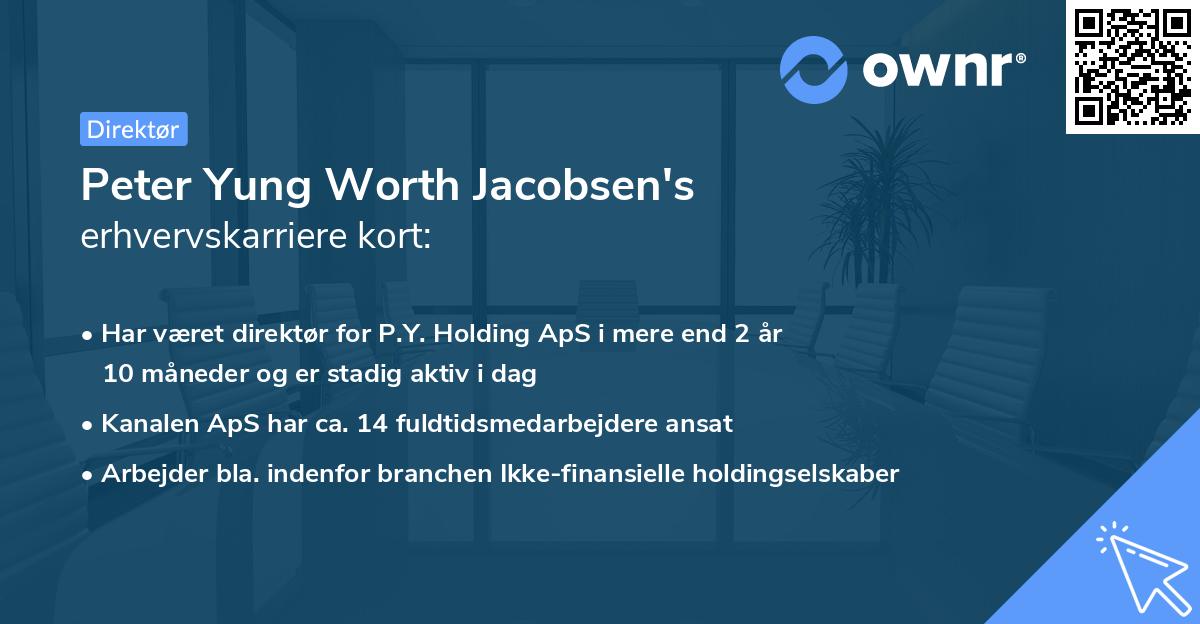 Peter Yung Worth Jacobsen's erhvervskarriere kort