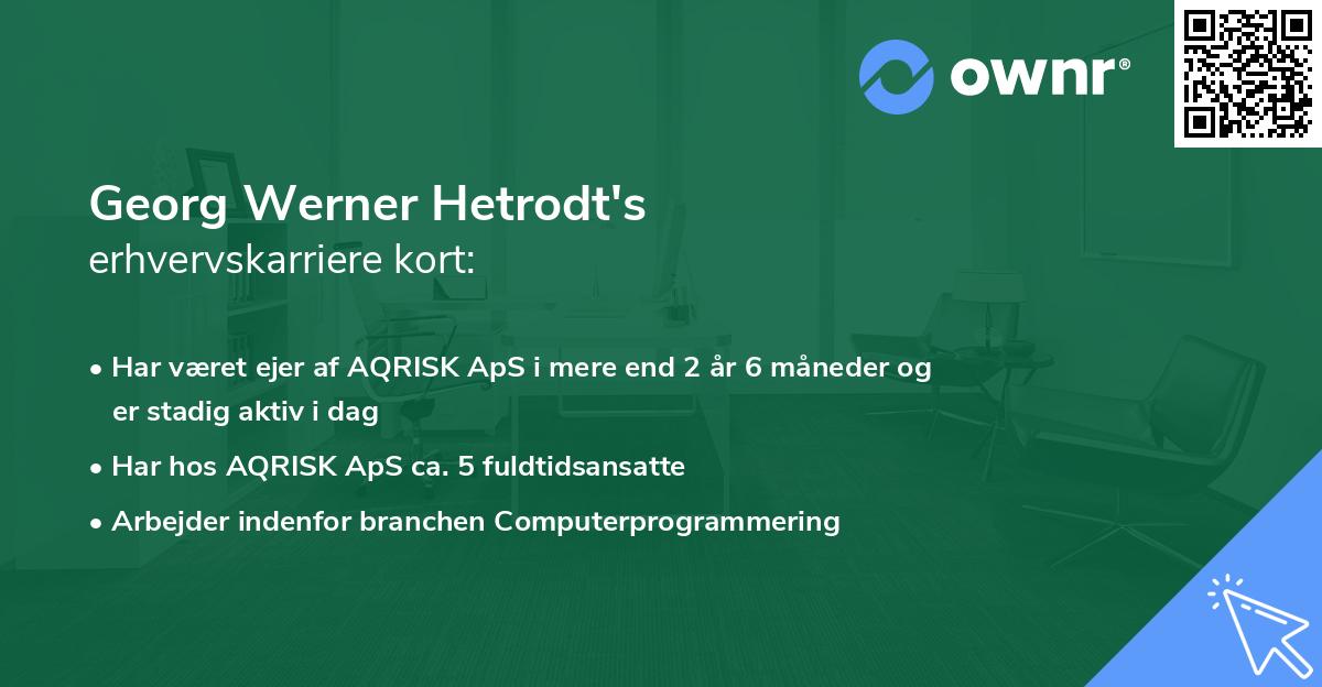 Georg Werner Hetrodt's erhvervskarriere kort