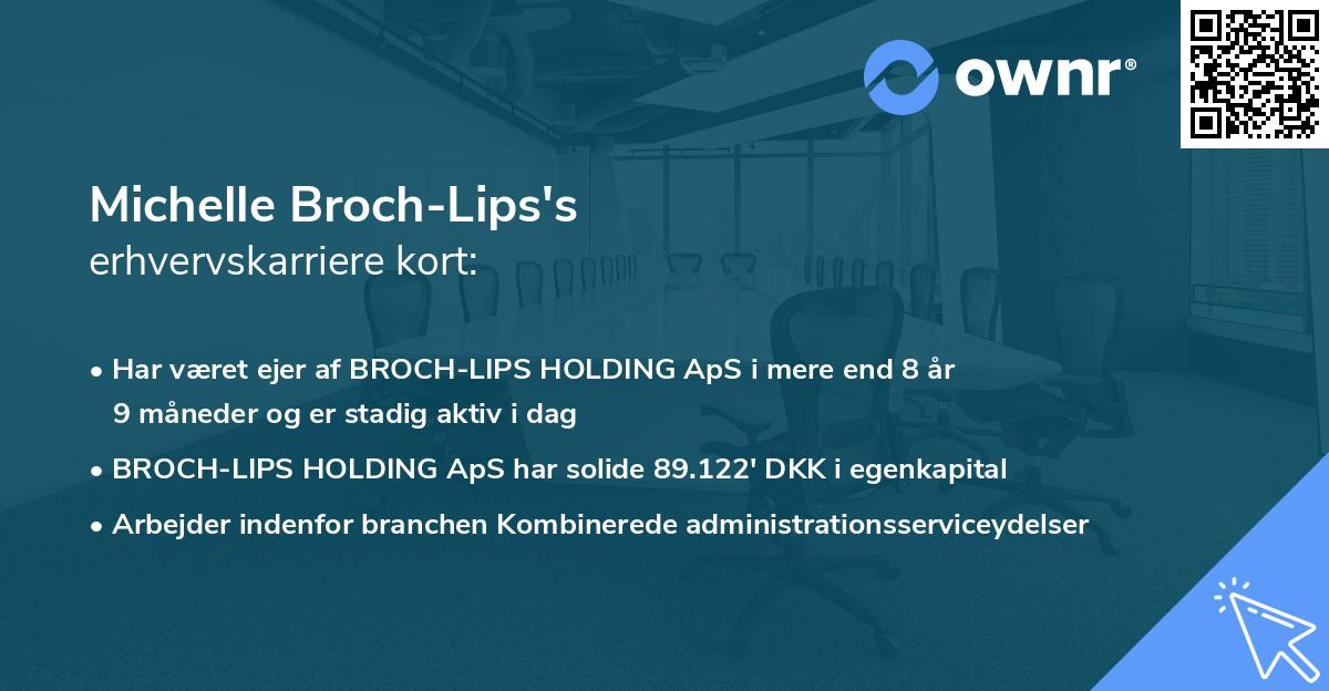 Michelle Broch-Lips's erhvervskarriere kort