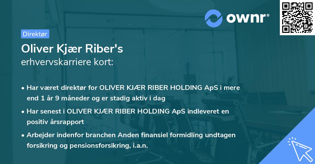 Oliver Kjær Riber's erhvervskarriere kort