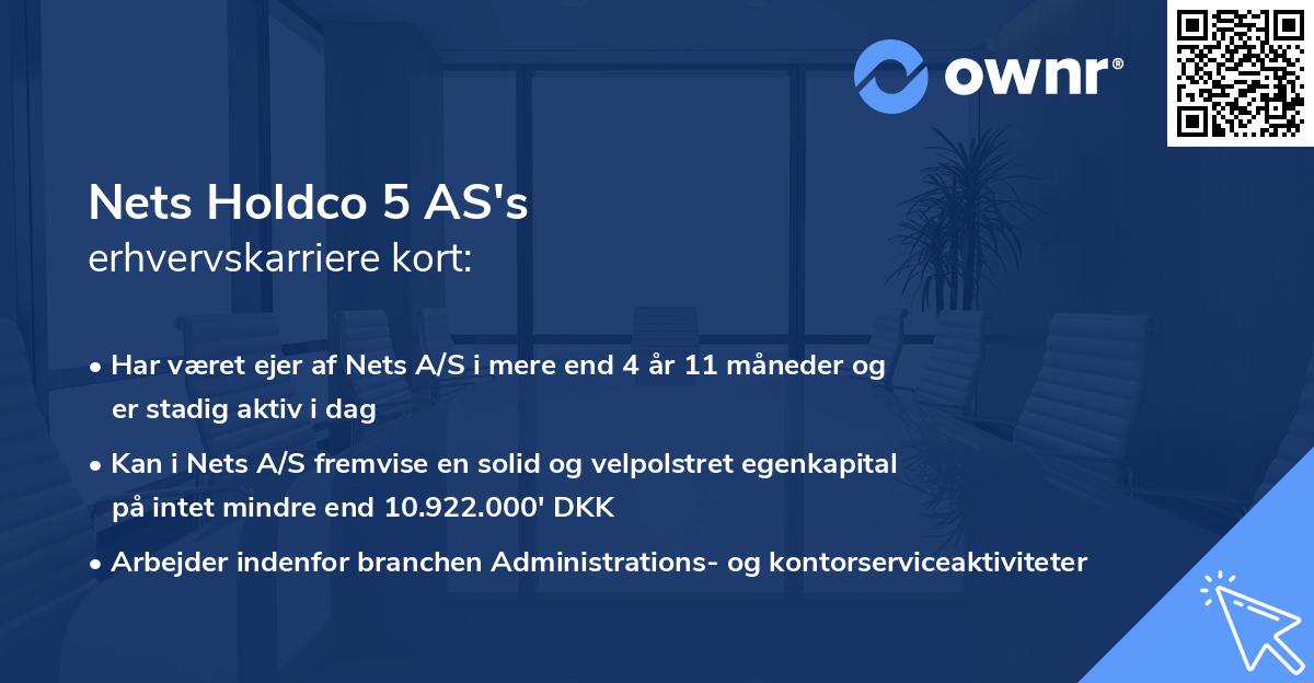 Nets Holdco 5 AS's erhvervskarriere kort