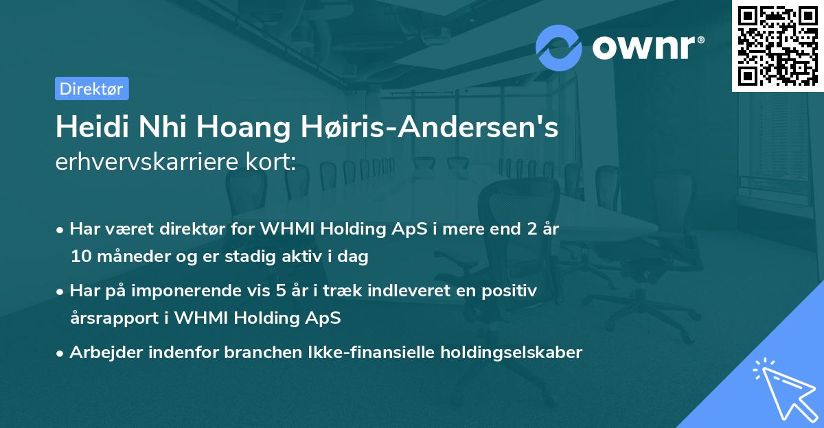 Heidi Nhi Hoang Høiris-Andersen's erhvervskarriere kort