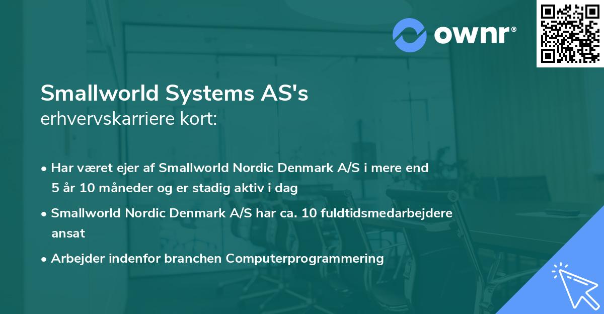 Smallworld Systems AS's erhvervskarriere kort