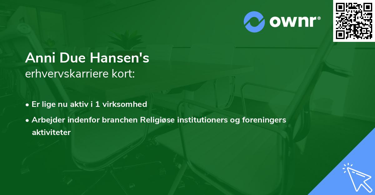 Anni Due Hansen's erhvervskarriere kort