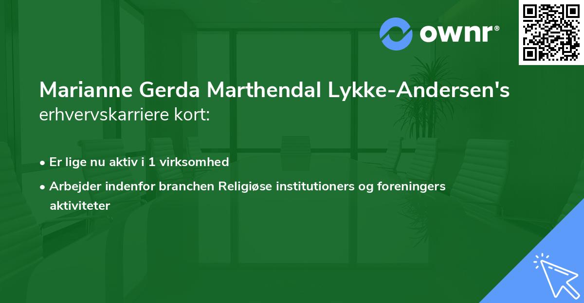 Marianne Gerda Marthendal Lykke-Andersen's erhvervskarriere kort