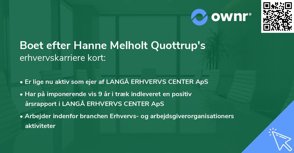 Boet efter Hanne Melholt Quottrup's erhvervskarriere kort