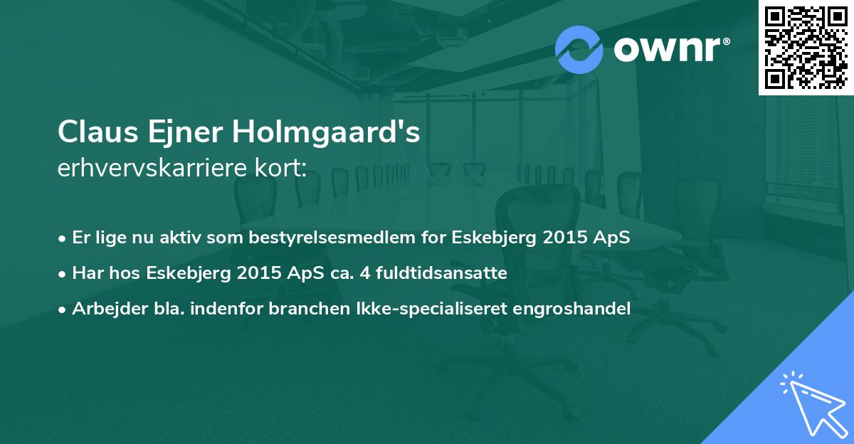 Claus Ejner Holmgaard's erhvervskarriere kort