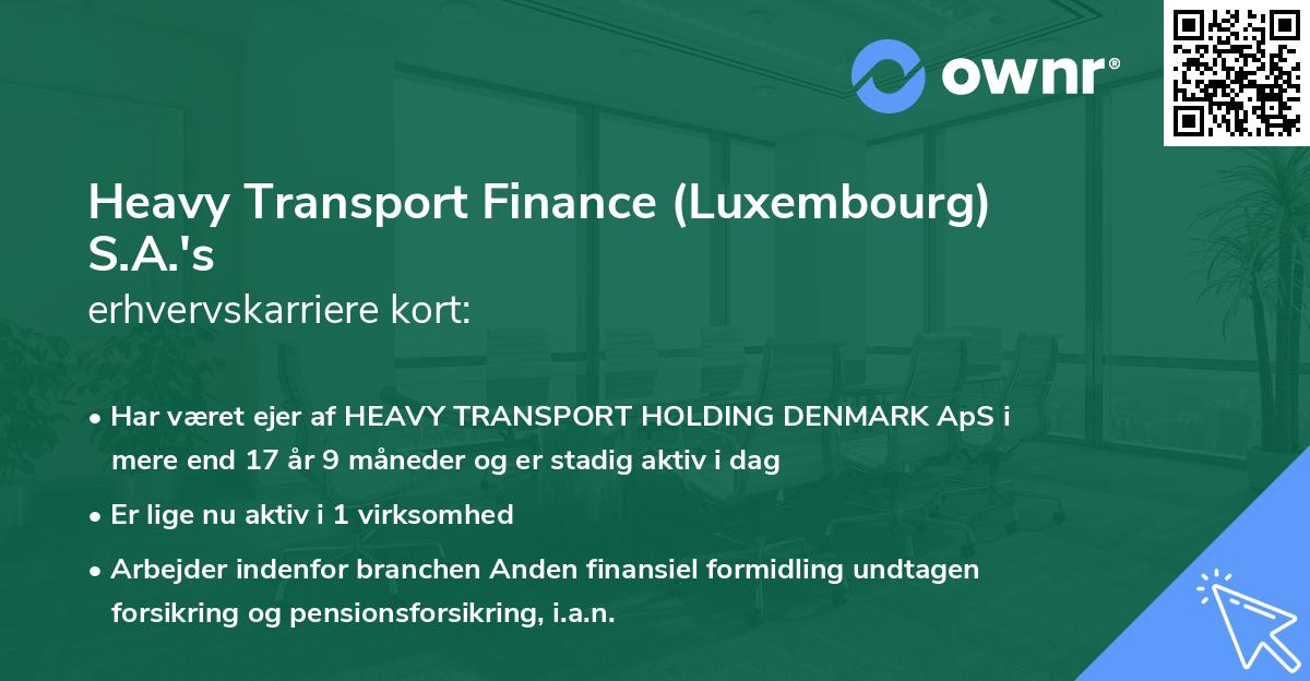 Heavy Transport Finance (Luxembourg) S.A.'s erhvervskarriere kort