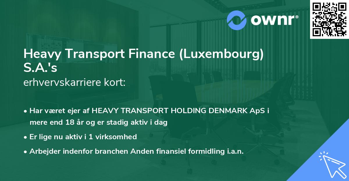 Heavy Transport Finance (Luxembourg) S.A.'s erhvervskarriere kort