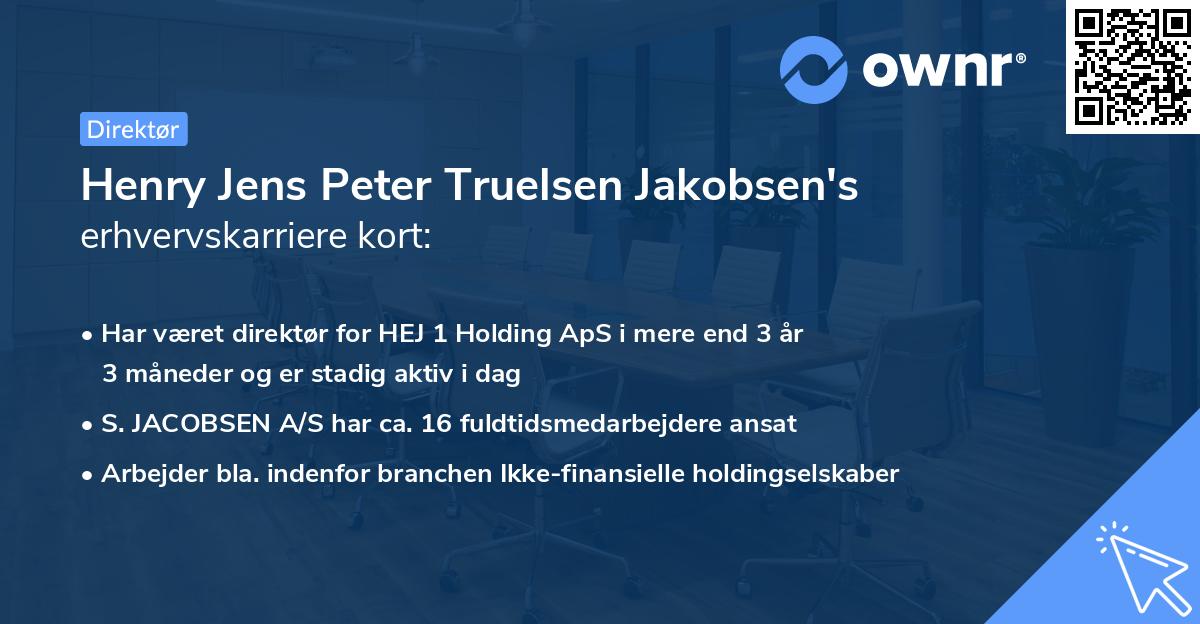 Henry Jens Peter Truelsen Jakobsen's erhvervskarriere kort