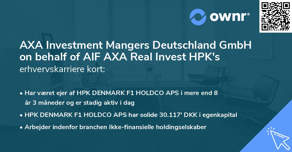 AXA Investment Mangers Deutschland GmbH on behalf of AIF AXA Real Invest HPK's erhvervskarriere kort