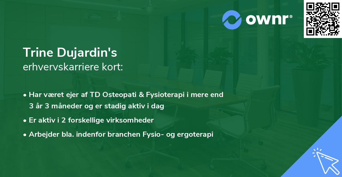 Trine Dujardin's erhvervskarriere kort