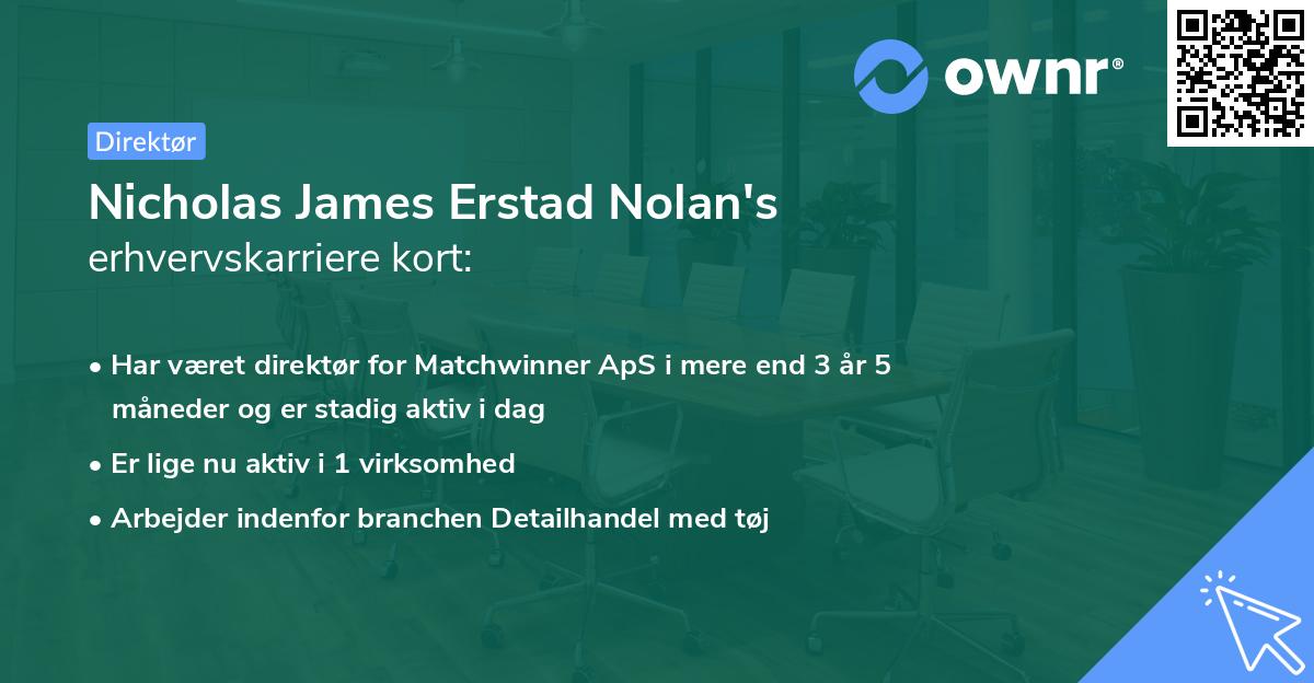 Nicholas James Erstad Nolan's erhvervskarriere kort