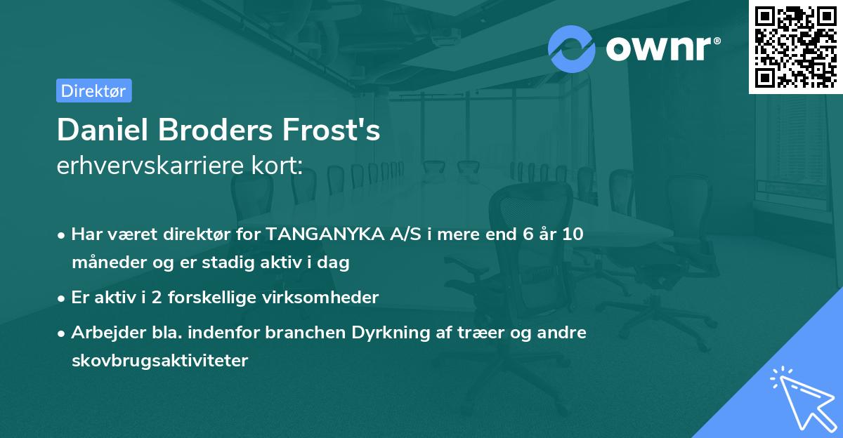 Daniel Broders Frost's erhvervskarriere kort