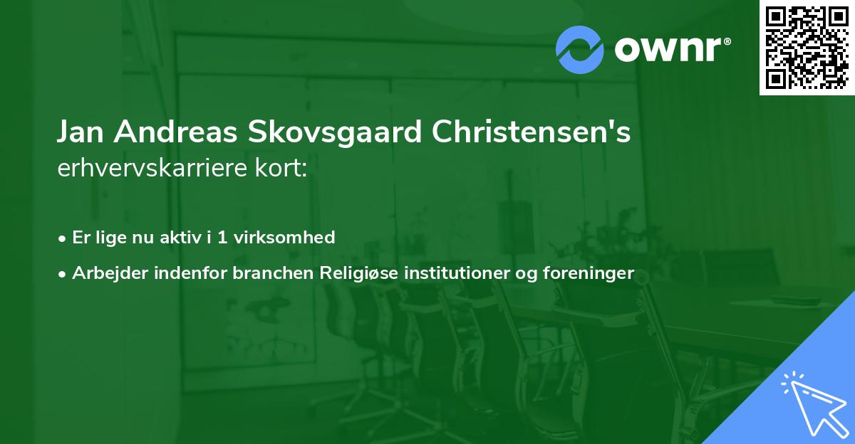 Jan Andreas Skovsgaard Christensen's erhvervskarriere kort