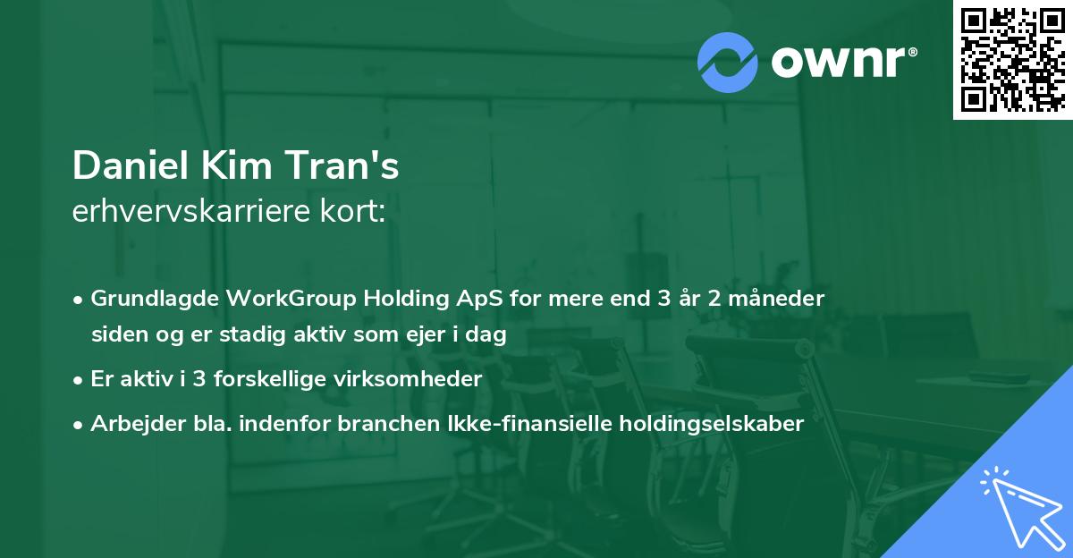 Daniel Kim Tran's erhvervskarriere kort