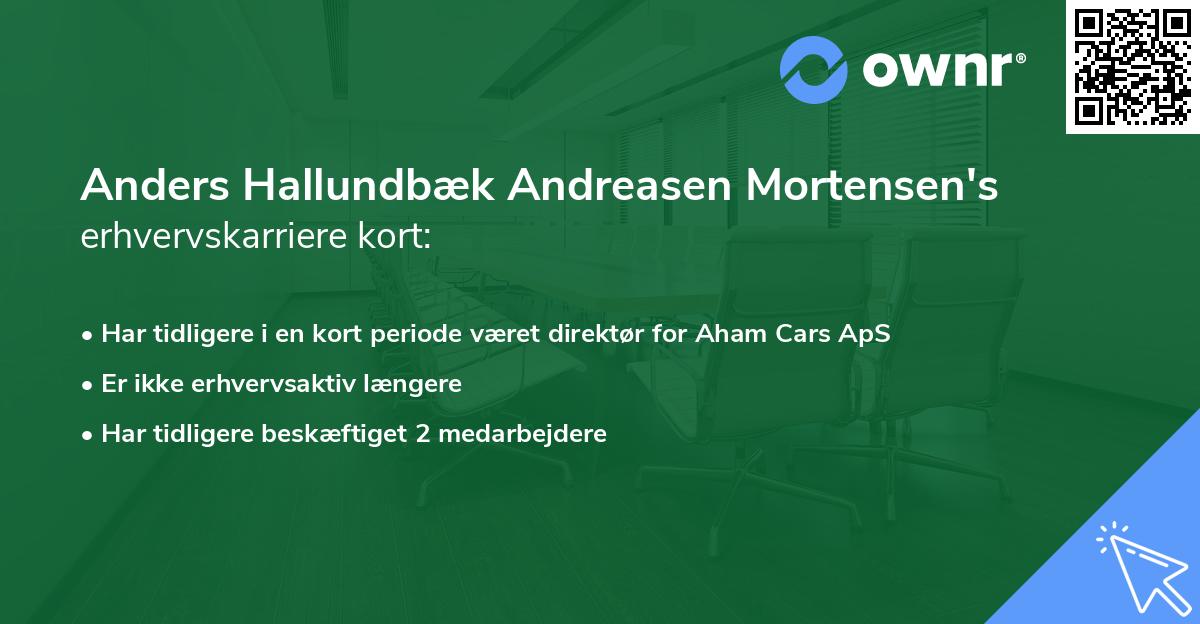 Anders Hallundbæk Andreasen Mortensen's erhvervskarriere kort