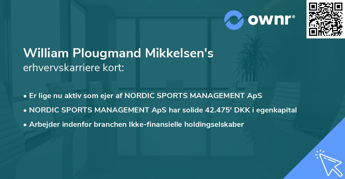 William Plougmand Mikkelsen's erhvervskarriere kort