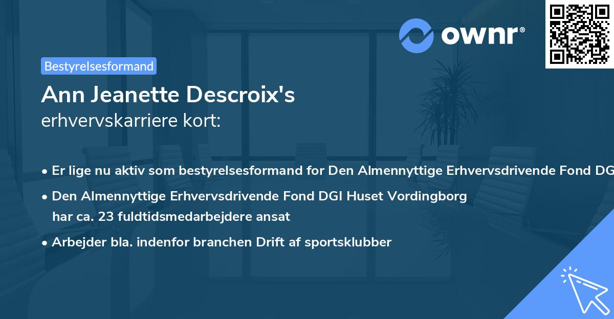 Ann Jeanette Descroix's erhvervskarriere kort