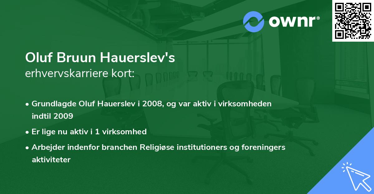 Oluf Bruun Hauerslev's erhvervskarriere kort