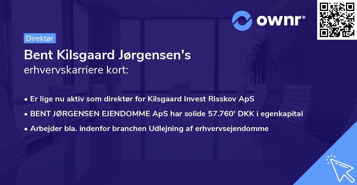 Bent Kilsgaard Jørgensen's erhvervskarriere kort