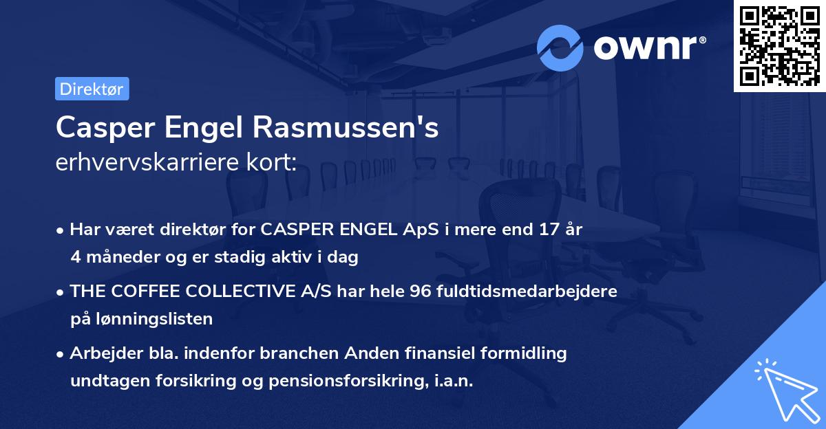 Casper Engel Rasmussen's erhvervskarriere kort