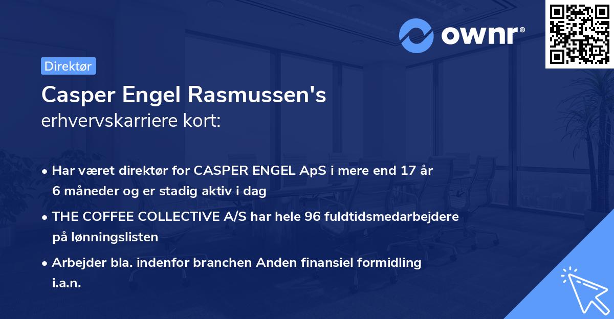 Casper Engel Rasmussen's erhvervskarriere kort