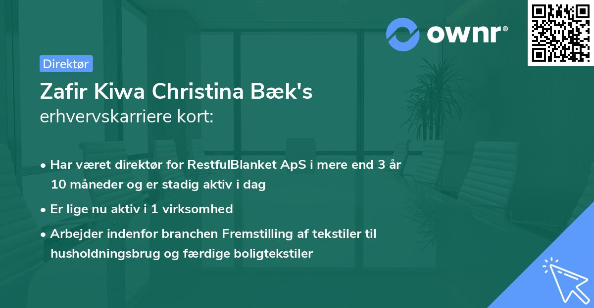 Zafir Kiwa Christina Bæk's erhvervskarriere kort