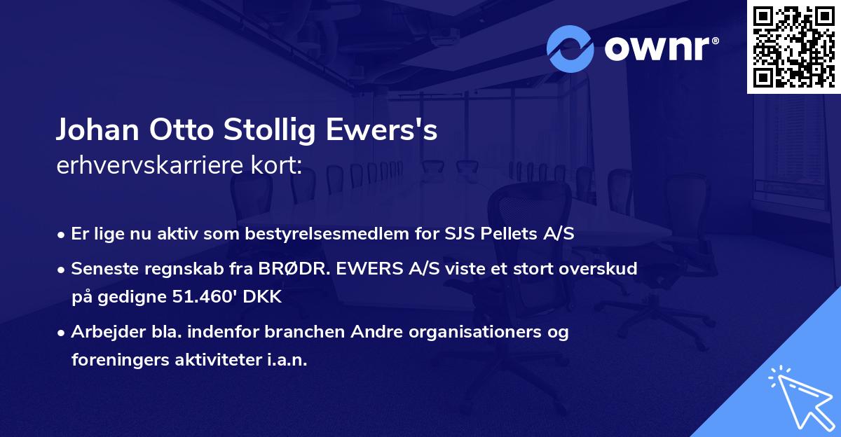 Johan Otto Stollig Ewers's erhvervskarriere kort
