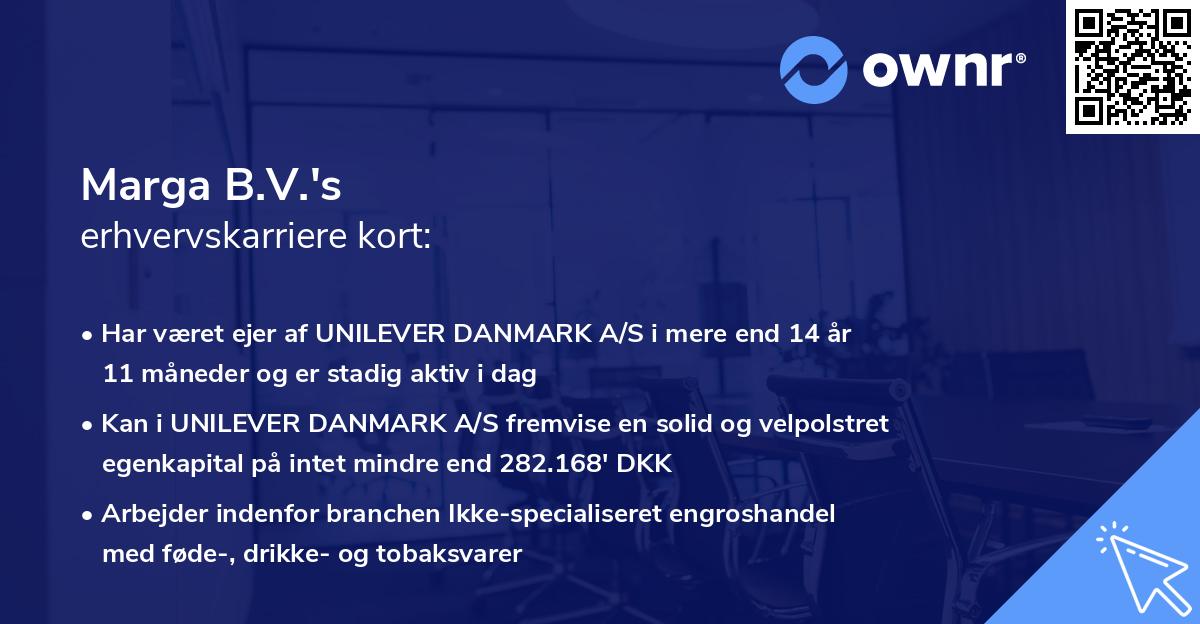Marga B.V.'s erhvervskarriere kort