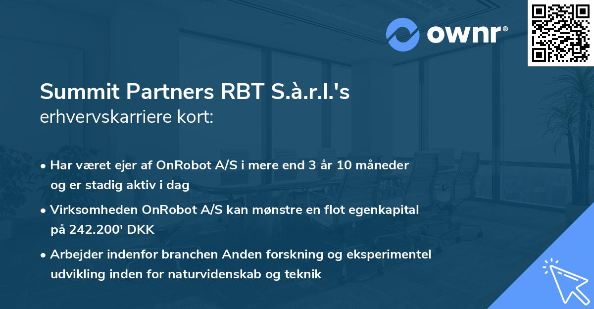 Summit Partners RBT S.à.r.l.'s erhvervskarriere kort