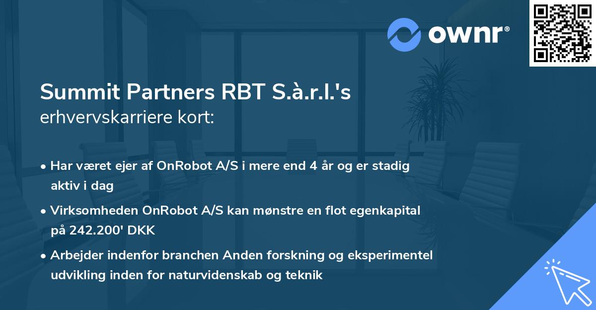 Summit Partners RBT S.à.r.l.'s erhvervskarriere kort