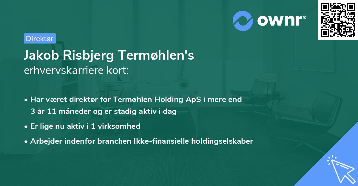 Jakob Risbjerg Termøhlen's erhvervskarriere kort