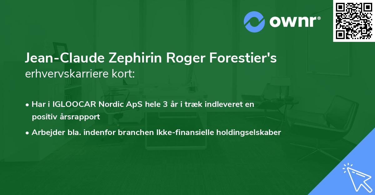 Jean-Claude Zephirin Roger Forestier's erhvervskarriere kort