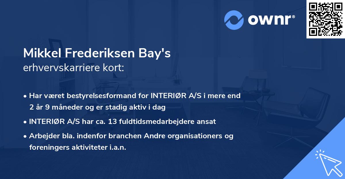 Mikkel Frederiksen Bay's erhvervskarriere kort