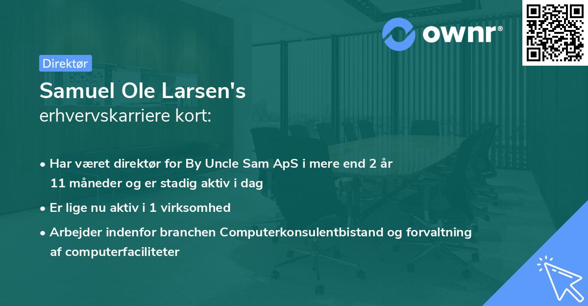 Samuel Ole Larsen's erhvervskarriere kort