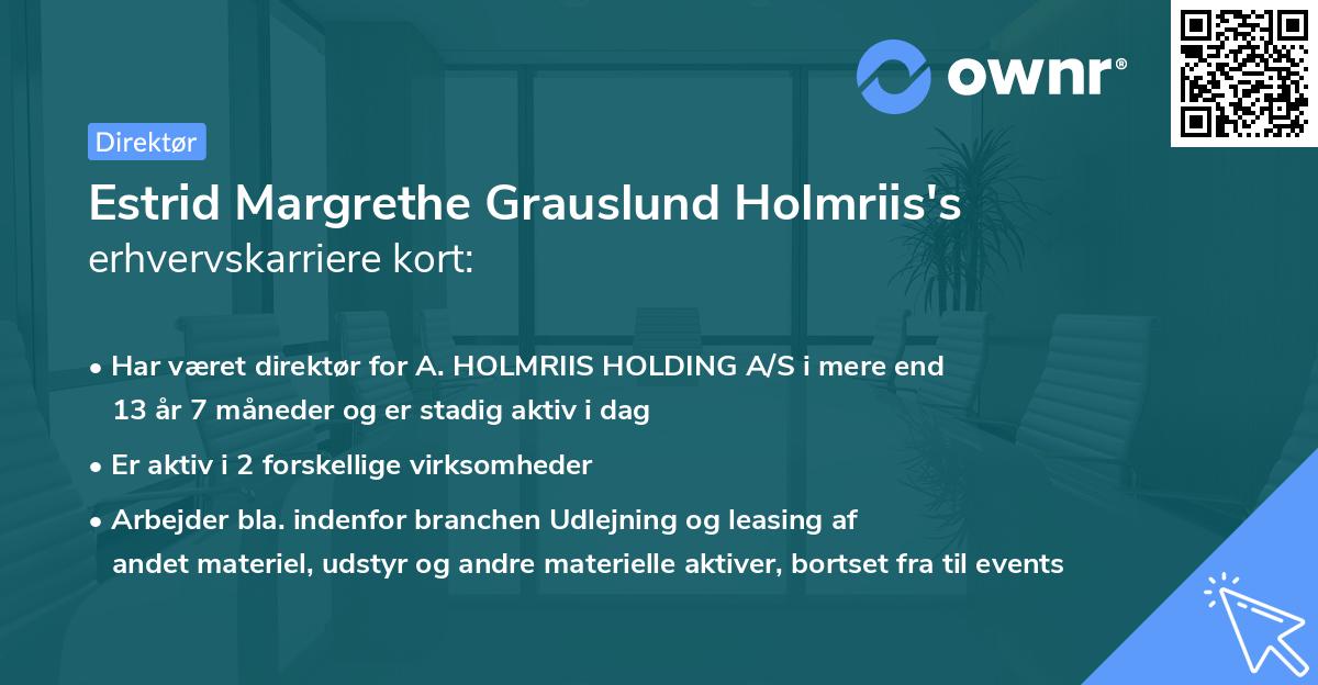 Estrid Margrethe Grauslund Holmriis's erhvervskarriere kort