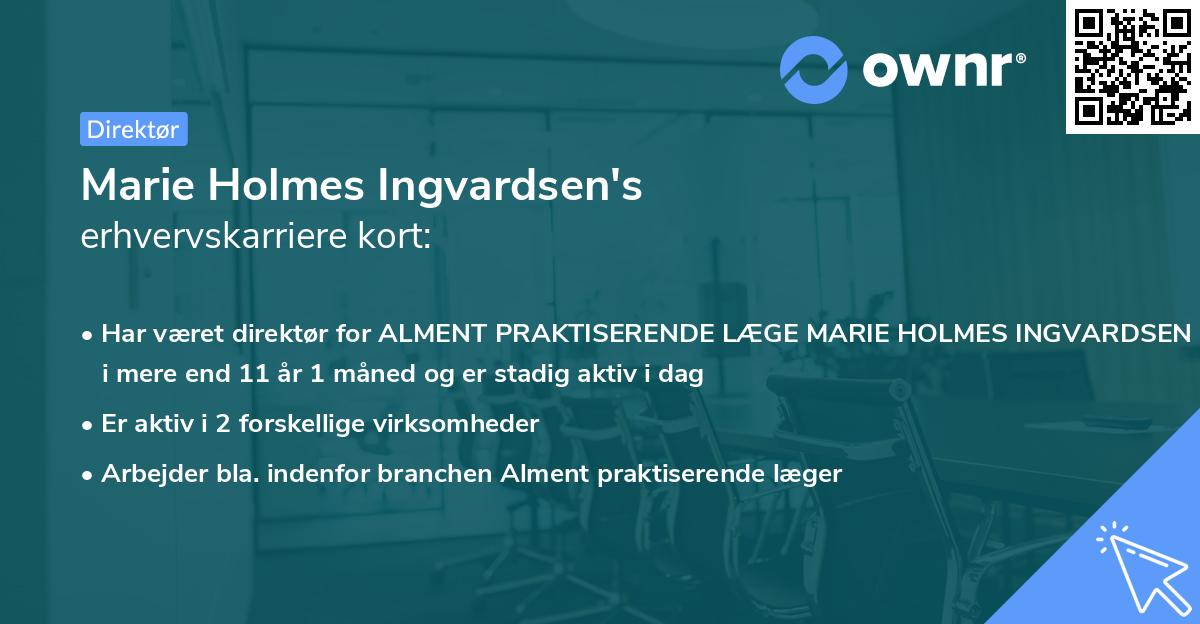 Marie Holmes Ingvardsen's erhvervskarriere kort