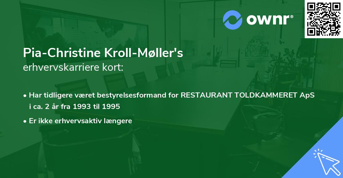 Pia-Christine Kroll-Møller's erhvervskarriere kort