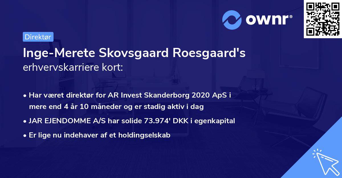 Inge-Merete Skovsgaard Roesgaard's erhvervskarriere kort