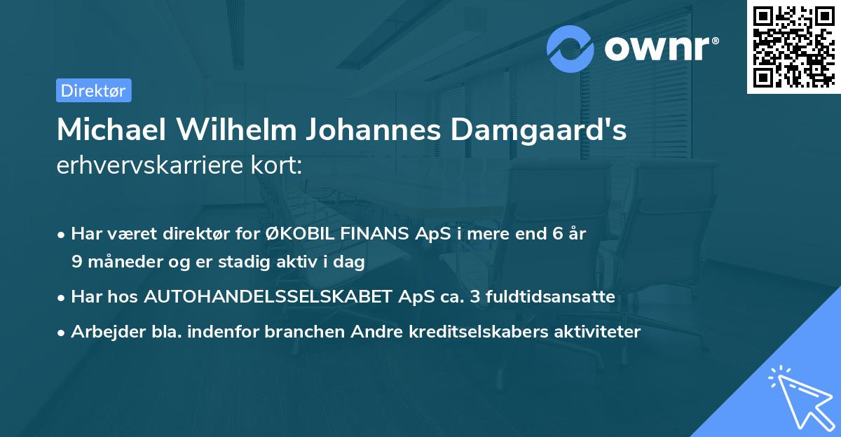Michael Wilhelm Johannes Damgaard's erhvervskarriere kort