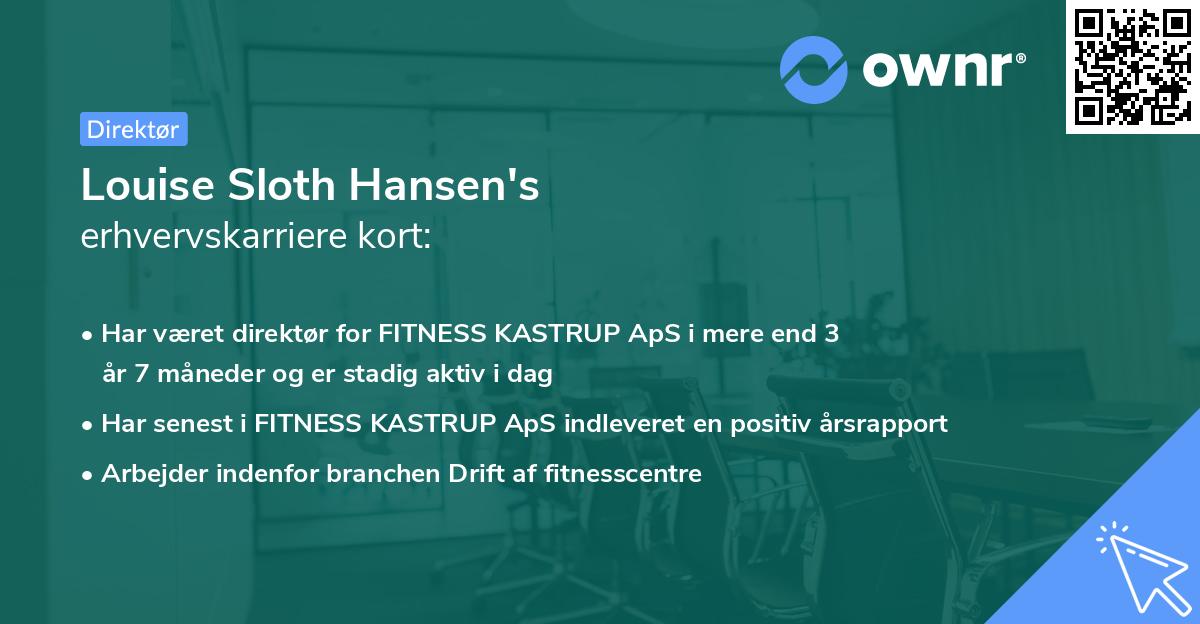 Louise Sloth Hansen's erhvervskarriere kort