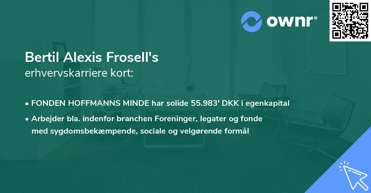 Bertil Alexis Frosell's erhvervskarriere kort