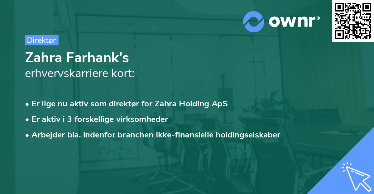 Zahra Farhank's erhvervskarriere kort