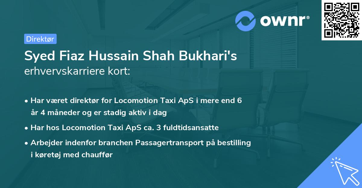 Syed Fiaz Hussain Shah Bukhari's erhvervskarriere kort