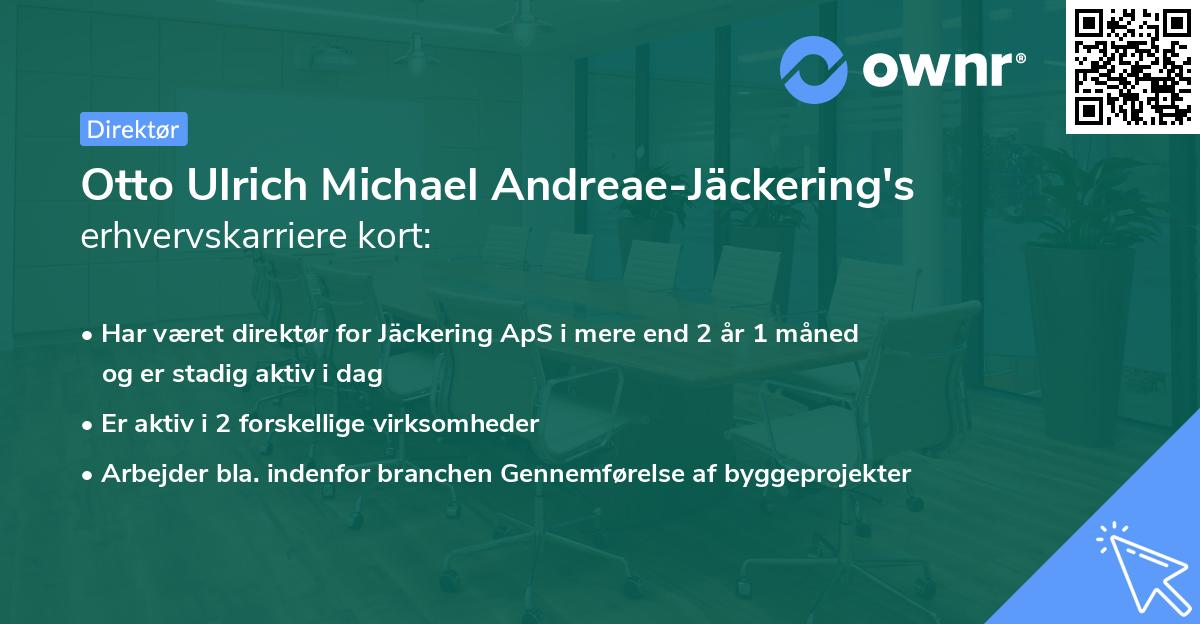 Otto Ulrich Michael Andreae-Jäckering's erhvervskarriere kort